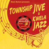 Township Jive & Kwela Jazz (Volume 3 (1960-1965)) - Verschillende artiesten