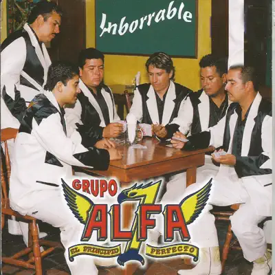 Inborrable - Grupo Alfa 7