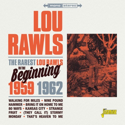 The Rarest Lou Rawls (In the Beginning, 1959 - 1962) - Lou Rawls