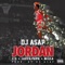 Jordan (feat. L!z, Jake&Papa & Milla) [Street] - Dj Asap lyrics