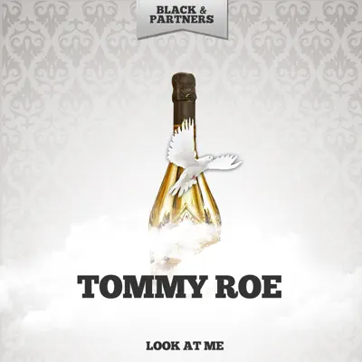 Look At Me - Tommy Roe