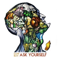 Ask Yourself - Single - Low Key