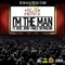 I'm the Man (feat. Pablo Skywalkin & Kool John) - Mac Prince lyrics