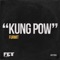 Kung Pow (Lex Loofah Remix) - Furmit lyrics