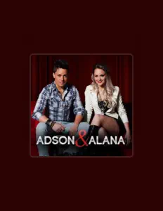 Dengarkan Adson & Alana, tonton video musik, baca bio, lihat tanggal tur & lainnya!