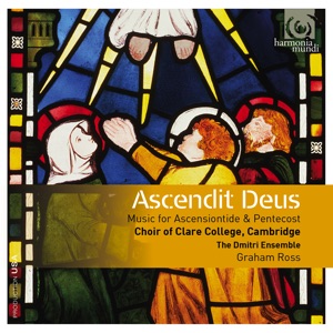 Ascendit Deus: Music for Ascensiontide & Pentecost