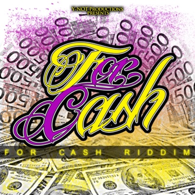 For Cash Riddim