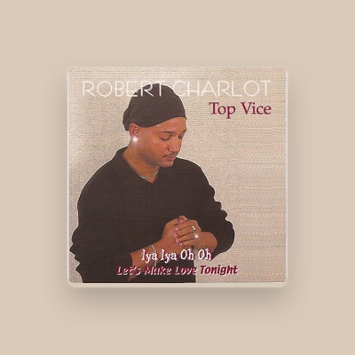 Listen to Robert Charlot, watch music videos, read bio, see tour dates & more!