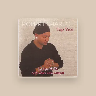 Listen to Robert Charlot, watch music videos, read bio, see tour dates & more!