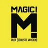 MAGIC! - Rude (Acoustic)