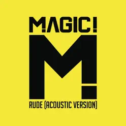 Rude (Acoustic) - Single - Magic!