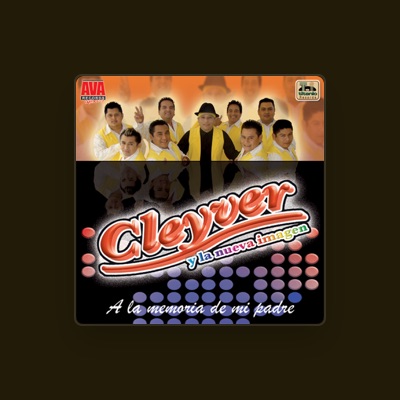 Listen to Cleyver y la Nueva Imagen, watch music videos, read bio, see tour dates & more!