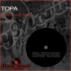 Heart & Soul - Single - Topa Heart & Soul - Single - Topa