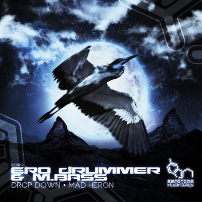 Drop Down / Mad Heron - Single