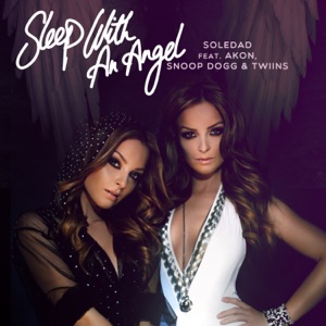 Sleeping With an Angel (feat. Akon, Snoop Dogg & Twiins) - Single