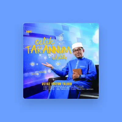 Listen to Ustaz Faizan Tajuid, watch music videos, read bio, see tour dates & more!