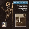 All That Jazz, Vol. 15: Fats Waller – The Flat Foot Floogee