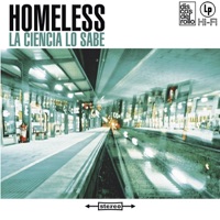La Ciencia Lo Sabe - Homeless