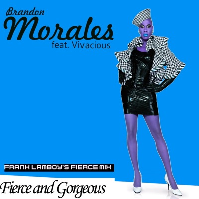 Fierce and Gorgeous (feat. Vivacious) - Single