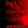Rick Derringer - Rock 'N' Roll Hoochie Koo