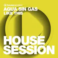 Like This — Agua Sin Gas