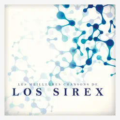Les meilleures chansons de Los Sirex - Los Sírex Les meilleures chansons de Los Sirex - Los Sírex