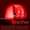 Sophie Legrand Werther, Act III: "Bonjour, grand soeur... Mais, souffres-tu!" (Sophie, Charlotte) Massenet: Werther