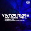 Viktor Mora & Friends, Pt. 1 - EP