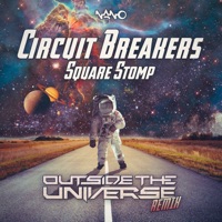 Square Stomp (Outside the Universe Remix) - Single - Circuit Breakers