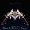 Music for Dining in Space, Vol 2: Compiled by DJ Darkhorse, 2015