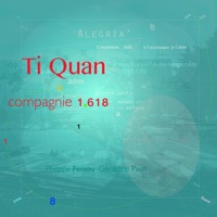 Ti Quan (feat. Compagnie 1.618) - Philippe Festou & Géraldine Paoli