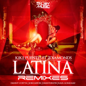 Latina (Remixes) (feat. 2Diamonds) - EP