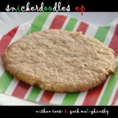 Snickerdoodles - EP - Nathan Raese & Zach Maluzhinsky