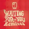 WAITING FOR YOU