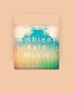 Escucha a Ambient Rain, mira videos musicales, lee su biografía, consulta las fechas de las gira y más.