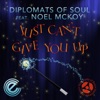 Just Can't Give You Up (feat. Noel McKoy)