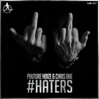 #Haters - Single - Phuture Noize & Chris One