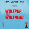 Wolfpup To Wolfhead - Single