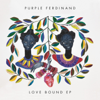 Through Your Eyes - Purple Ferdinand