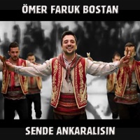 Ömer Faruk Bostan - Sende Ankaralısın