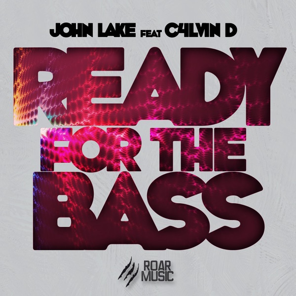 Ready for the Bass (feat. C4lvin D) - Single
