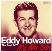 Eddy Howard - Now Is The Hour