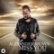 Miss You (Radio Edit) - Alexander Brown lyrics