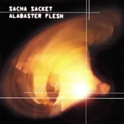 Alabaster Flesh - Sacha Sacket