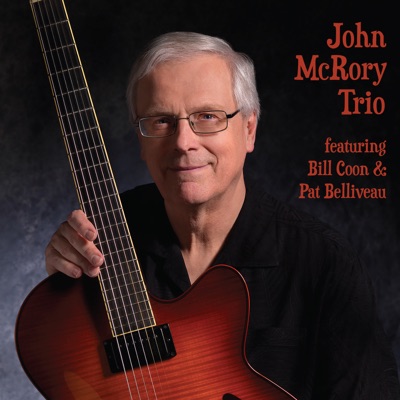 John McRory Trio featuring Bill Coon & Pat Belliveau (feat. Bill Coon & Pat Belliveau)