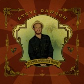 Steve Dawson - The Medicine Show Comes To Avalon