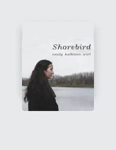 Listen to Emily Kathleen Wirt, watch music videos, read bio, see tour dates & more!