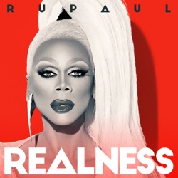 RuPaul - The Realness (feat. Eric Kupper)