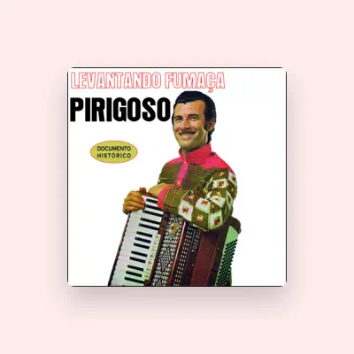 Listen to Pirigoso, watch music videos, read bio, see tour dates & more!