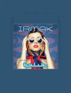 Irmak dinle, müzik videolarını izle, biyografisini oku, tur tarihlerini ve daha fazlasını gör!
